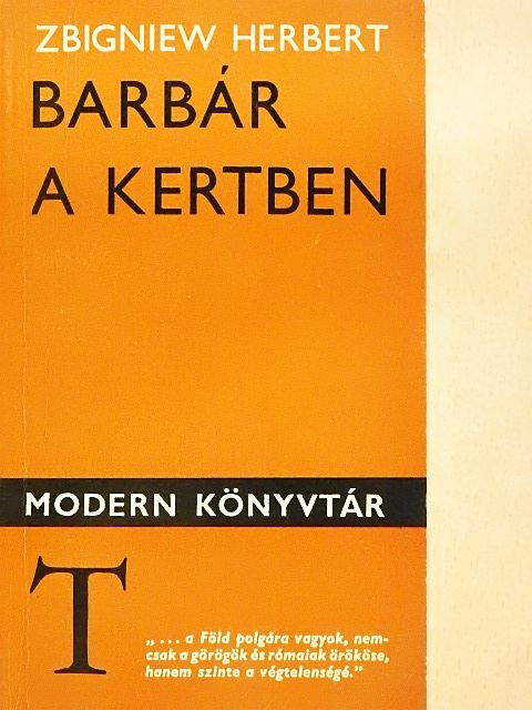 Zbigniew Herbert - Barbár a kertben [antikvár]