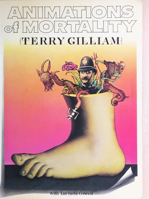 Terry Gilliam - Animations of Mortality [antikvár]