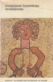 Kitzinger, Ernst - Mosaiques byzantines israéliennes [antikvár]