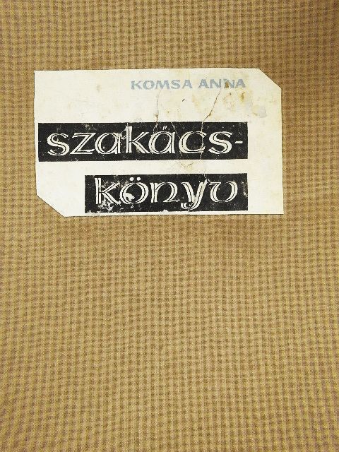 Komsa Anna - Szakácskönyv [antikvár]