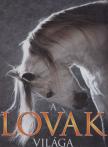 Konyhás István - A lovak világa [antikvár]