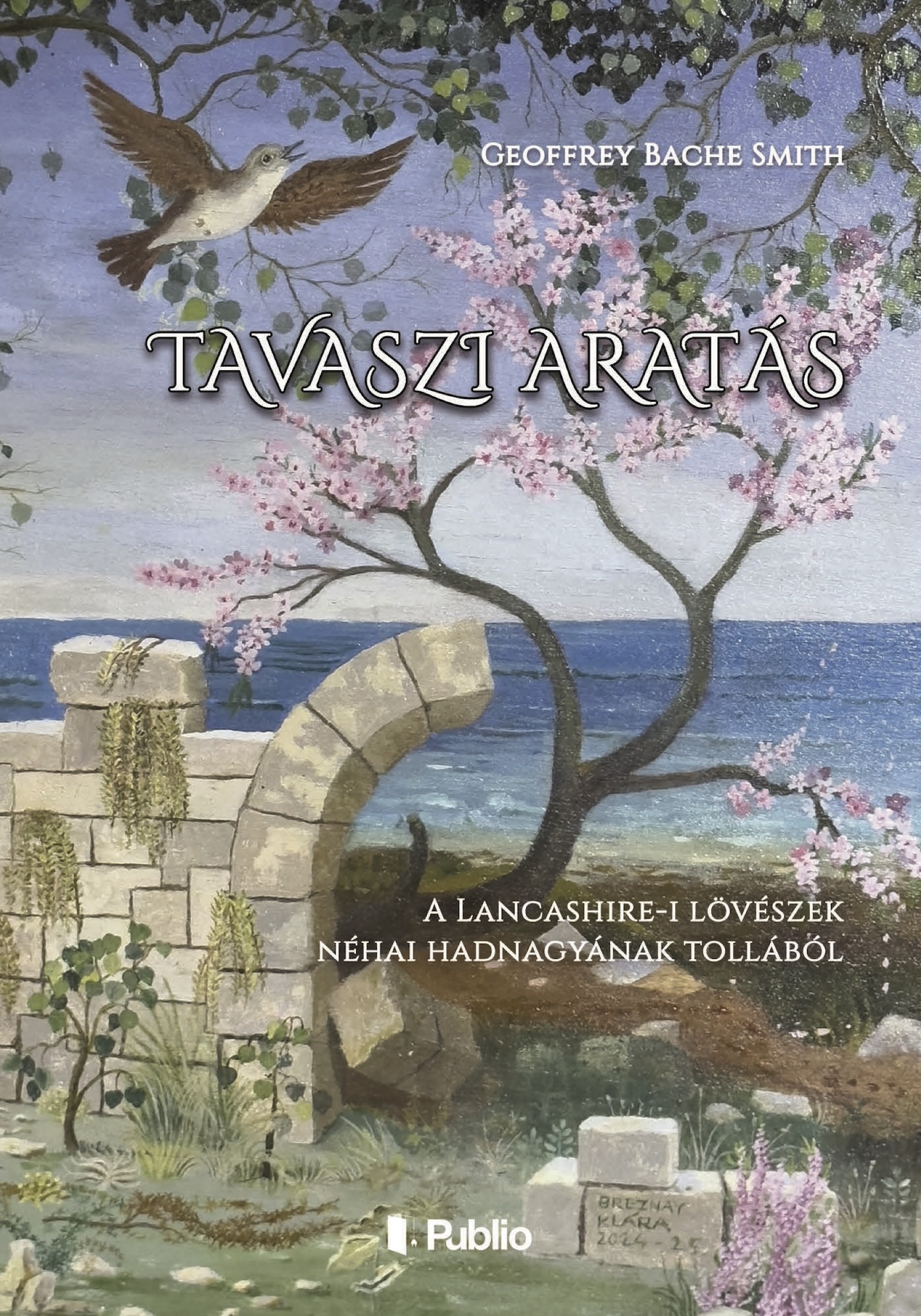 Geoffrey Bache Smith - Tavaszi aratás [eKönyv: epub, mobi]