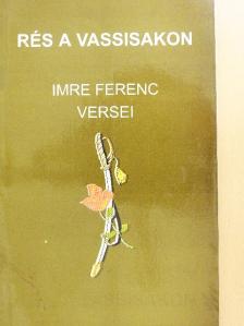 Imre Ferenc - Rés a vassisakon [antikvár]