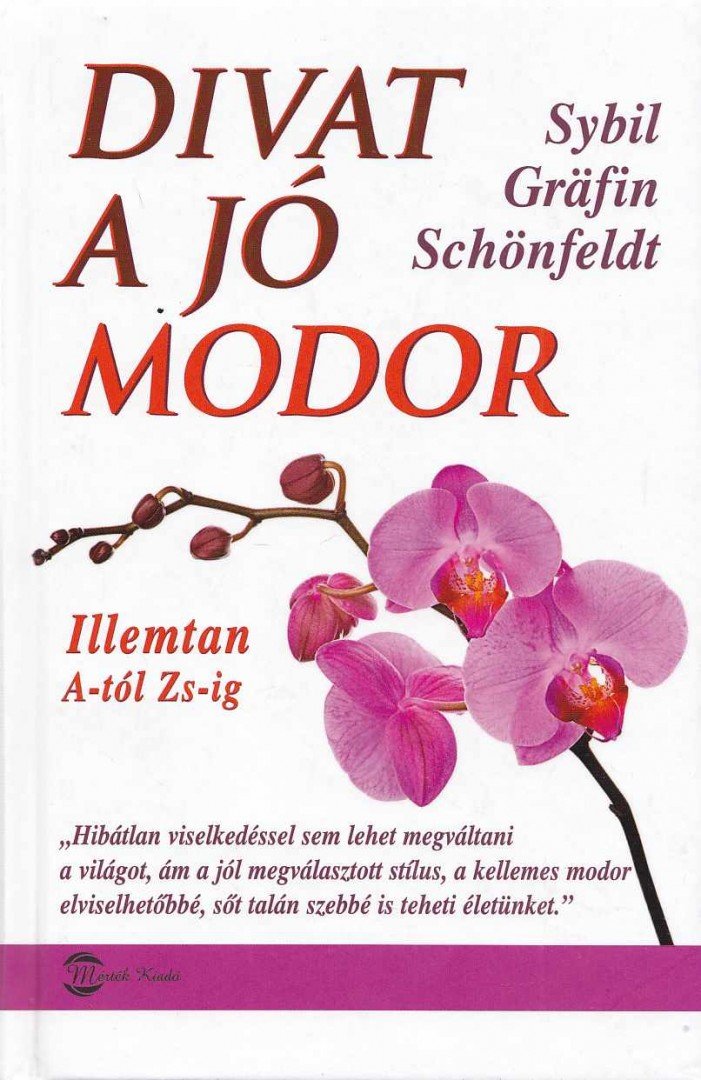Sybil Gräfin Schönfeldt - Divat a jó modor [antikvár]