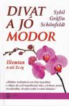 Sybil Gräfin Schönfeldt - Divat a jó modor [antikvár]