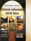 Aileen Ludington - Életmód-változtatás hétről hétre [antikvár]