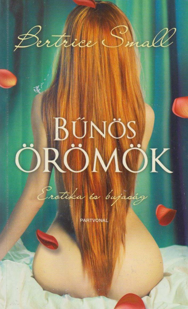 Bertrice Small - Bűnös örömök [antikvár]