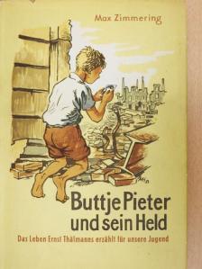 Max Zimmering - Buttje Pieter und sein Held [antikvár]