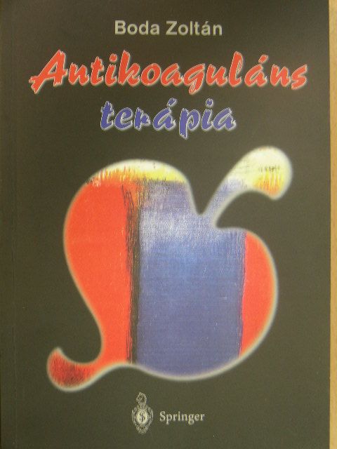 Boda Zoltán - Antikoaguláns terápia [antikvár]