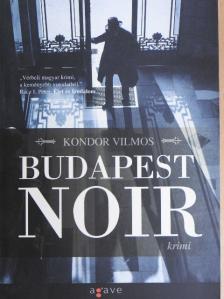 Kondor Vilmos - Budapest noir [antikvár]