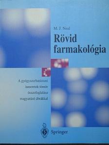 M. J. Neal - Rövid farmakológia [antikvár]