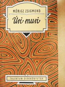 Móricz Zsigmond - Úri muri [antikvár]