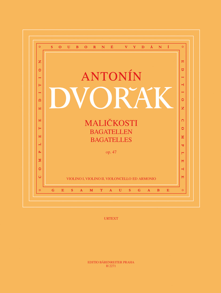 DVORÁK, ANTONÍN - BAGATELLEN OP.47 KLAVIERQUARTETT, PARTITUR UND STIMMEN, KRITISCHE AUGABE