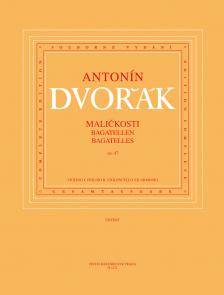 DVORÁK, ANTONÍN - BAGATELLEN OP.47 KLAVIERQUARTETT, PARTITUR UND STIMMEN, KRITISCHE AUGABE