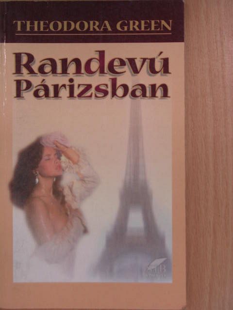 Theodora Green - Randevú Párizsban [antikvár]