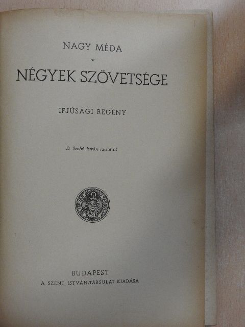 Nagy Méda - Négyek szövetsége [antikvár]