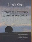 Balogh Kinga - A véges és a végtelen egymásba fonódása [antikvár]