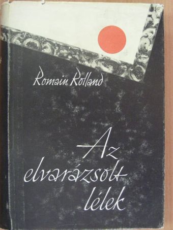 Romain Rolland - Az elvarázsolt lélek II. (töredék) [antikvár]