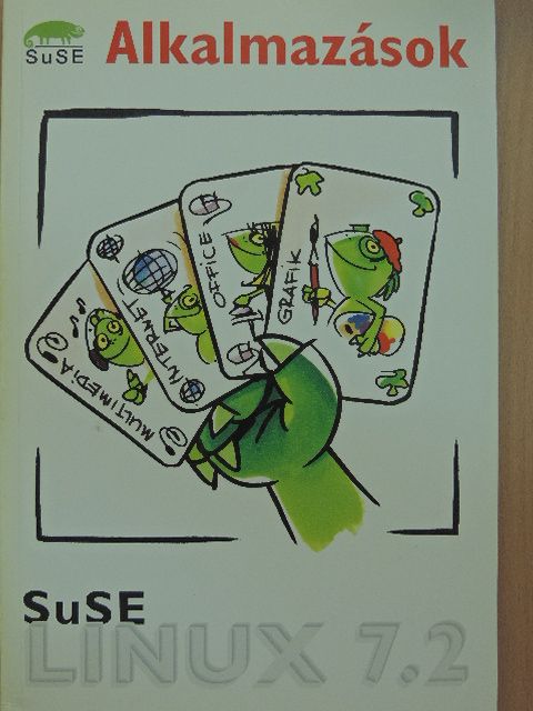 Berthold Gunreben - SuSE Linux 7.2 - Alkalmazások [antikvár]