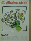 Berthold Gunreben - SuSE Linux 7.2 - Alkalmazások [antikvár]