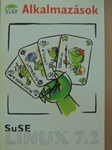 Berthold Gunreben - SuSE Linux 7.2 - Alkalmazások [antikvár]