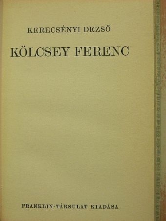 Kerecsényi Dezső - Kölcsey Ferenc [antikvár]