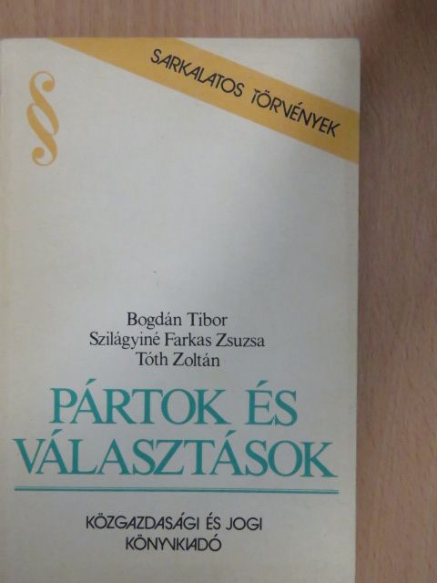 Bogdán Tibor - Pártok és választások [antikvár]