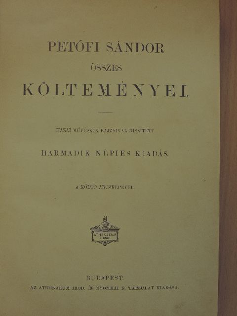 Petőfi Sándor - Petőfi Sándor összes költeményei [antikvár]