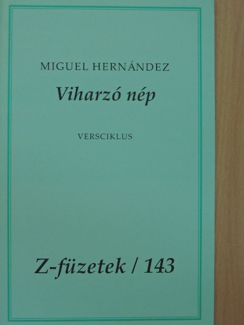 Miguel Hernández - Viharzó nép [antikvár]