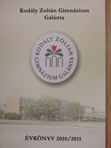 Kodály Zoltán Gimnázium Évkönyv 2010/2011 [antikvár]