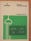 Siemens - Integrierte Halbleiterschaltungen-Datenbuch 1971/72 [antikvár]