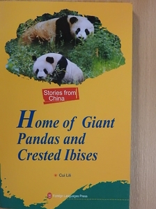 Cui Lili - Home of Giant Pandas and Crested Ibises [antikvár]