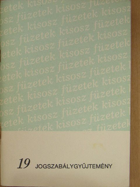 Jogszabálygyűjtemény I.  [antikvár]