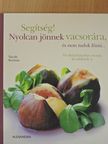 Nicole Seeman - Segítség! Nyolcan jönnek vacsorára, és nem tudok főzni... [antikvár]