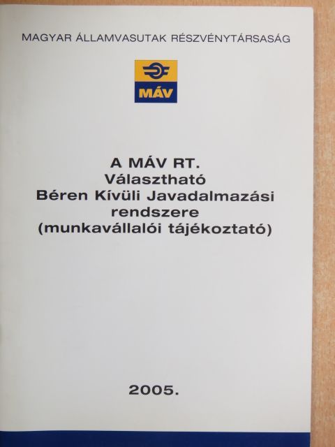 A MÁV RT. Választható Béren Kívüli Javadalmazási rendszere [antikvár]