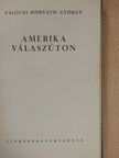 Pálóczi Horváth György - Amerika válaszúton [antikvár]