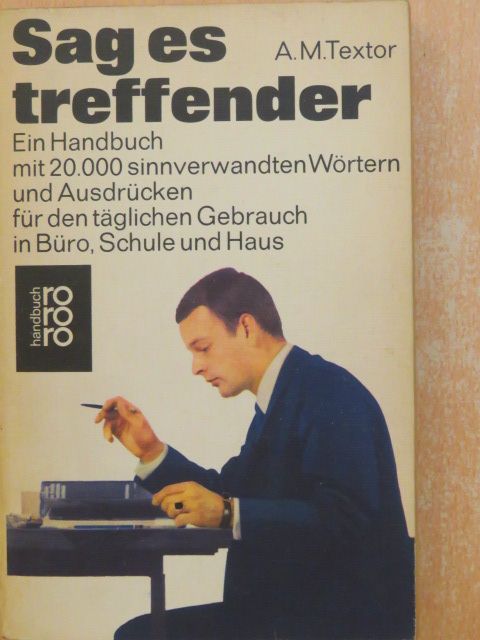 A. M. Textor - Sag es treffender [antikvár]