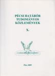 Gaál Gyula, Hautzinger Zoltán - Pécsi határőr tudományos közlemények X. [antikvár]