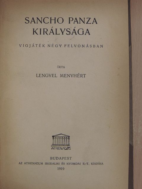 Lengyel Menyhért - Sancho Panza királysága [antikvár]