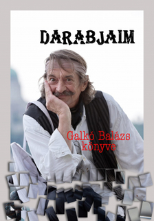 Galkó Balázs - Darabjaim