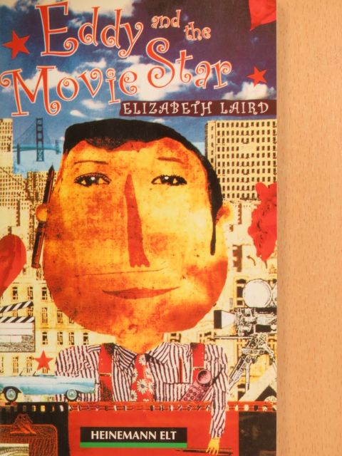Elizabeth Laird - Eddy and the Movie Star [antikvár]