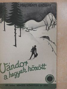 Majthényi György - Vándor a hegyek között [antikvár]