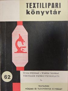 Urszu Miklósné - Textíliák fizikai vizsgálata I. [antikvár]