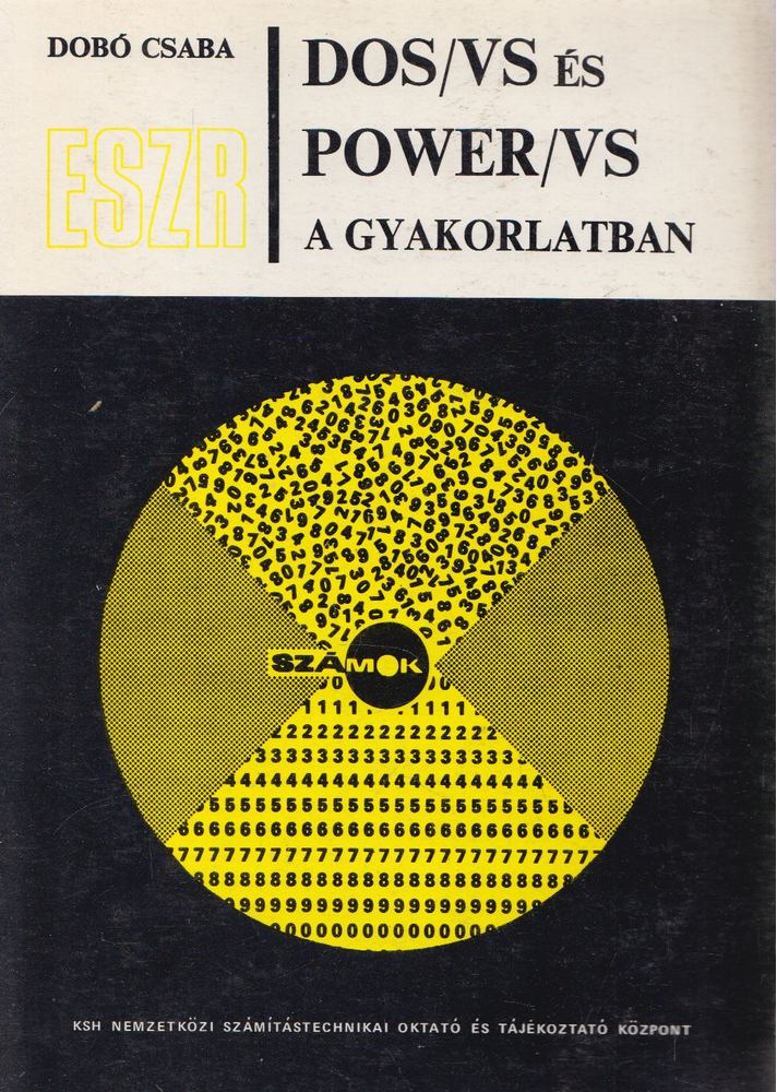 Dobó Csaba - DOS/VS és Power/VS a gyakorlatban [antikvár]