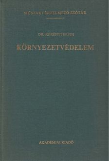 dr. Kerényi Ervin - Környezetvédelem [antikvár]
