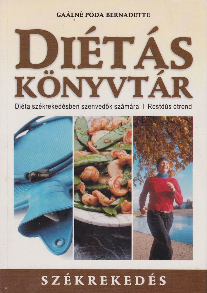 Gaálné Póda Bernadette - Székrekedés [antikvár]