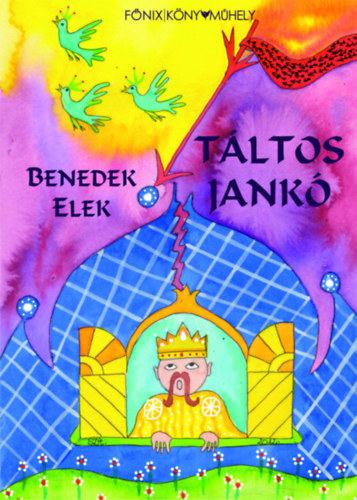 Benedek Elek - Táltos Jankó [antikvár]