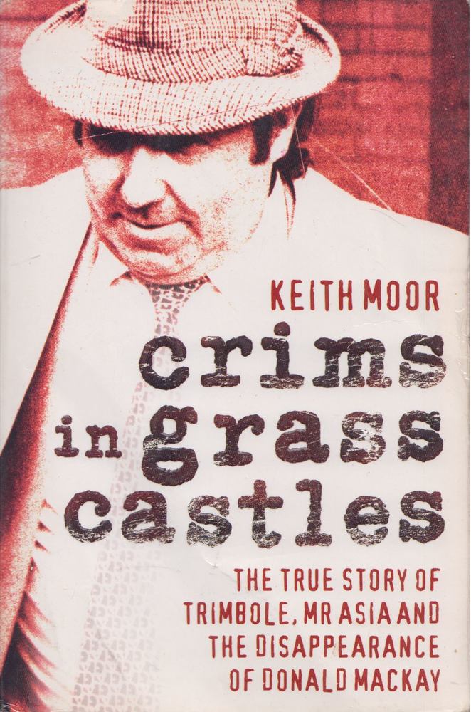 Keith Moor - Crims in Grass Castles [antikvár]