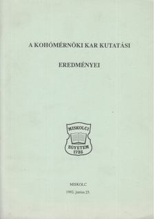 A Kohómérnöki Kar kutatási eredményei [antikvár]