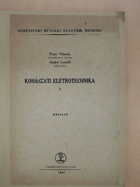 Szabó László - Kohászati elektrotechnika I. [antikvár]